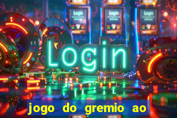 jogo do gremio ao vivo hd